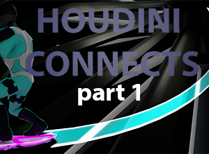 Houdini connects part 1